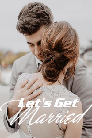 Let&##039;s Get Married