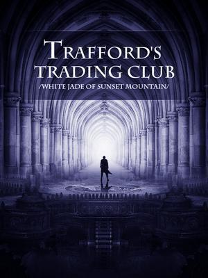 Trafford&##039;s Trading Club