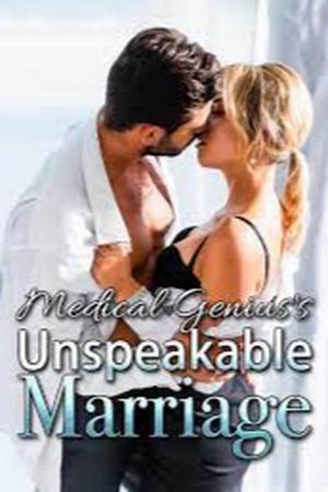 Medical Genius&##039;s Unspeakable Marriage